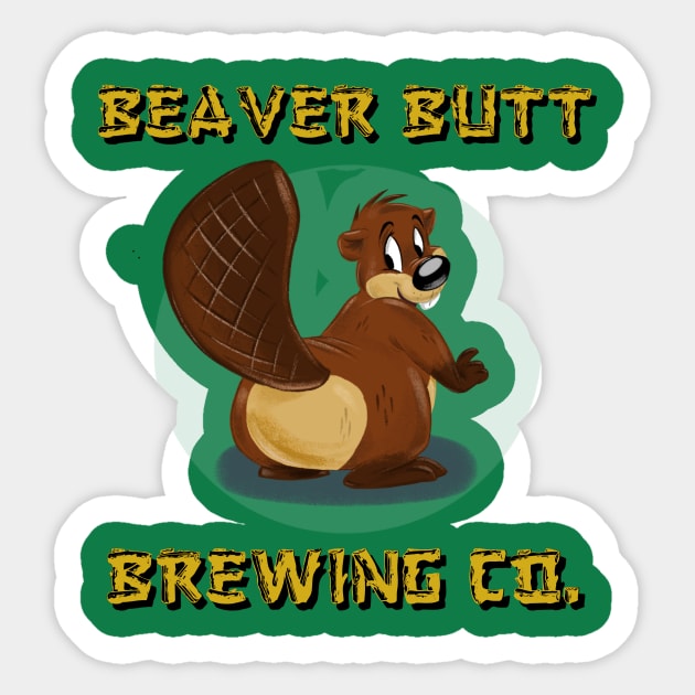 Beaver Butt Brewing Co. Sticker by LockheedSkunk